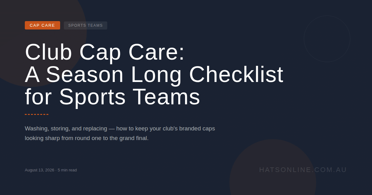 Club Cap Care: A Season Long Checklist for Sports Teams