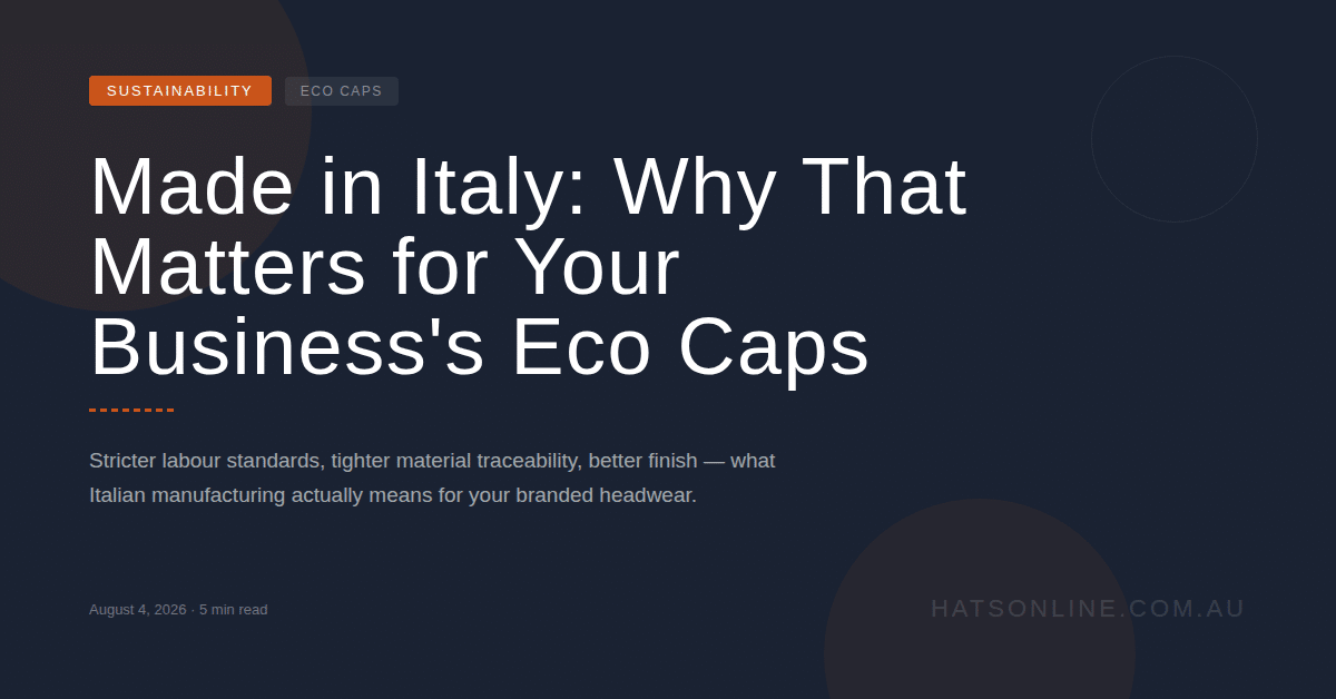 Made in Italy: Why That Matters for Your Business’s Eco Caps