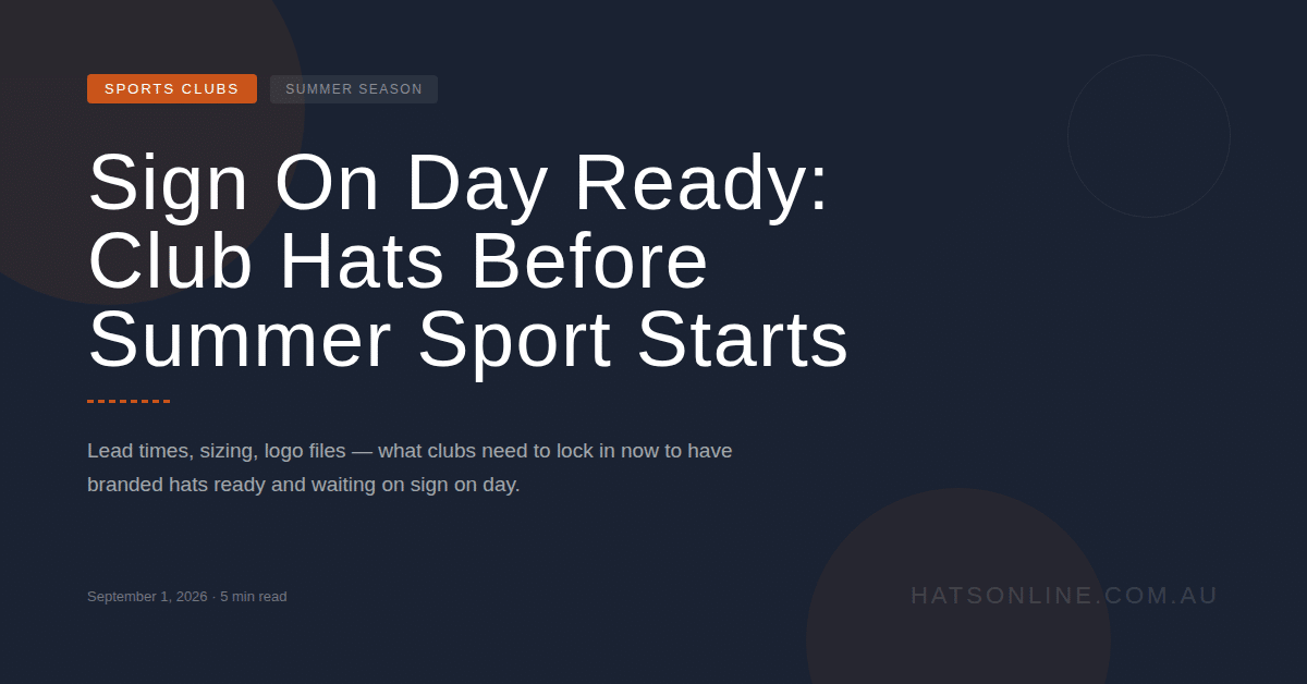 Sign On Day Ready: Club Hats Before Summer Sport Starts